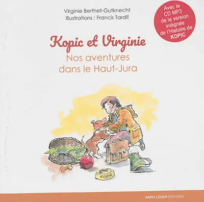 Kopic et Virginie : nos aventures dans le Haut-Jura