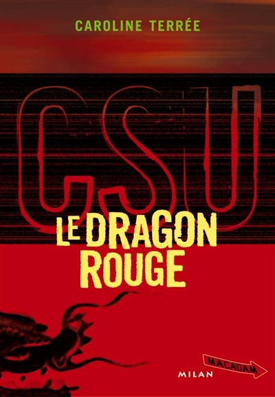 CSU. Vol. 3. Le dragon rouge