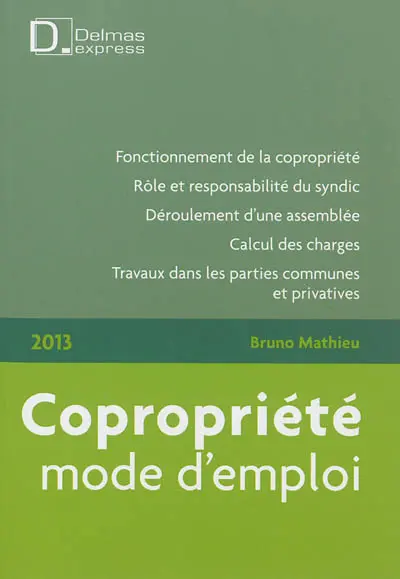 Copropriété, mode d'emploi