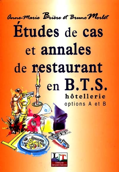 Etudes de cas et annales de restaurant en BTS hôtellerie : options A et B
