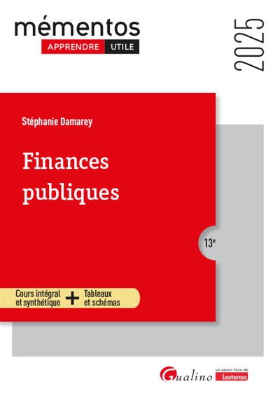 Finances publiques : 2025 : cours intégral et synthétique + tableaux et schémas