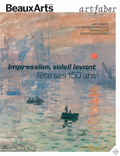 Impression, soleil levant fête ses 150 ans : Art faber, les impressionnistes témoins d'un monde qui change