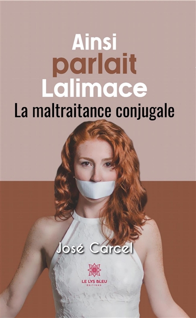 Ainsi parlait Lalimace : La...