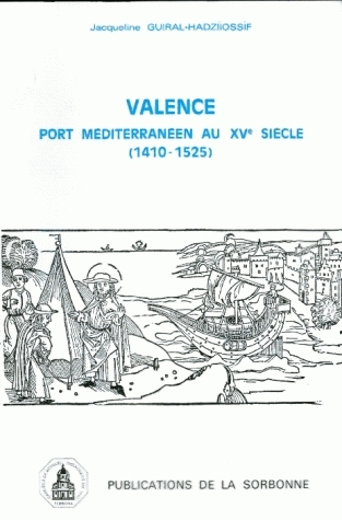 Valence, port méditerranéen au XVe siècle : 1410-1525