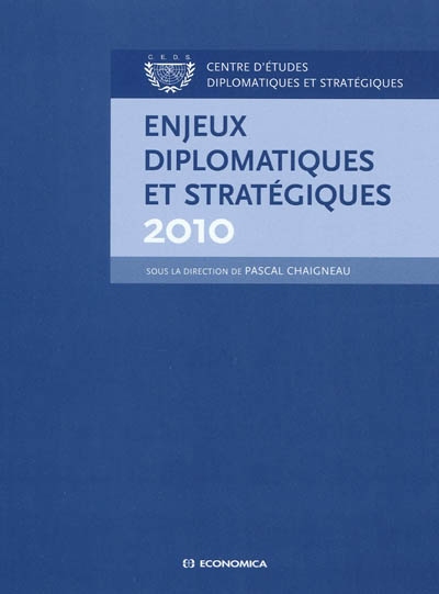 Enjeux diplomatiques et stratégiques : 2010