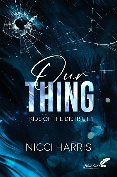 Our thing, kids of the district, tome 1