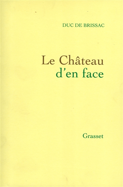 Le Château d'en face : 1974-1985