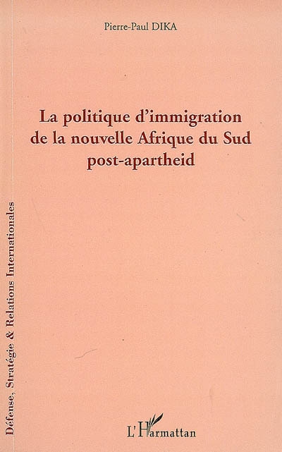 La politique d'immigration de la nouvelle Afrique du Sud post-apartheid