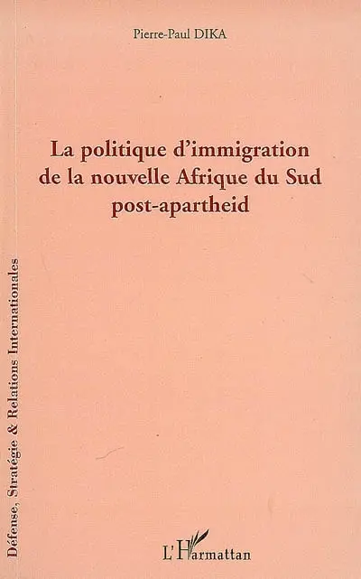 La politique d'immigration de la nouvelle Afrique du Sud post-apartheid