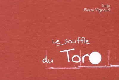Le souffle du toro