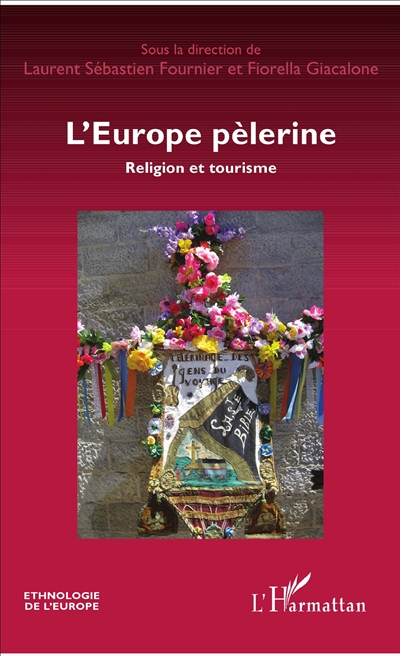 L'Europe pèlerine : religion et tourisme
