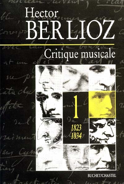 Critique musicale : 1823-1863. Vol. 1. 1823-1834