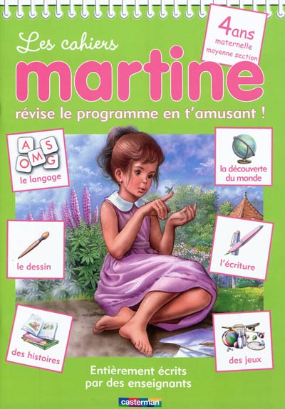 Les cahiers Martine : révise le programme en t'amusant !. 4 ans, maternelle moyenne section