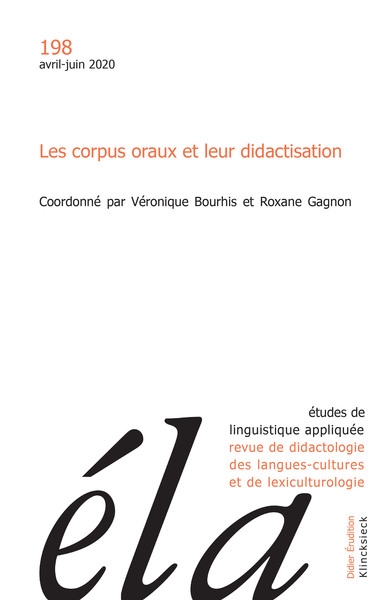 Etudes de linguistique appliquée, n° 198. Les corpus oraux et leur didactisation