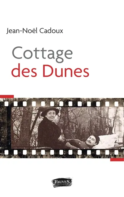 Cottage des dunes : récit
