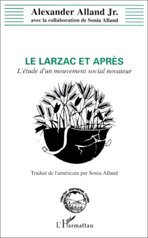 Le Larzac et après : l'étude d'un mouvement social novateur