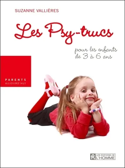 Les psy-trucs pour les enfants de 3 à 6 ans