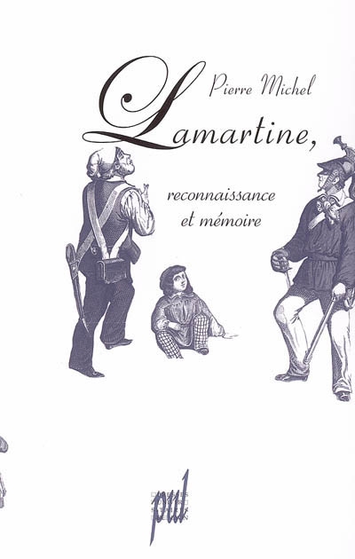 Lamartine : reconnaissance et mémoire