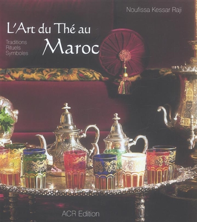 L'art du thé au Maroc