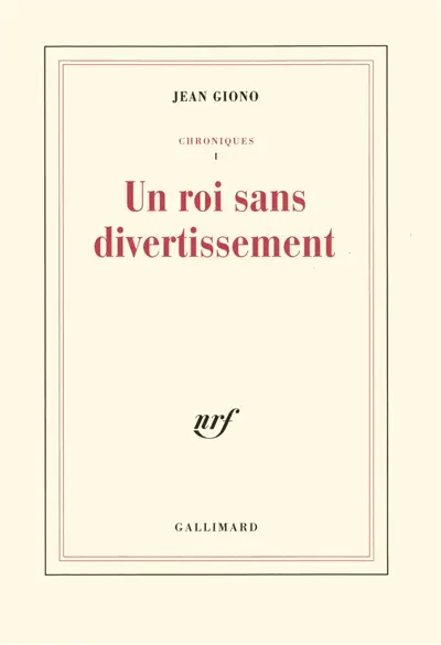 Chroniques. Vol. 1. Un roi sans divertissement