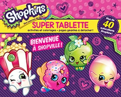Shopkins. Bienvenue à Shopville ! : super tablette : activités et coloriages, pages géantes à détacher !