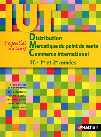 Distribution, mercatique du point de vente, commerce international, TC 1re et 2e années : l'essentiel du cours