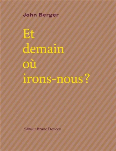 Et demain où irons-nous ?