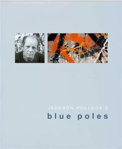 Jackson Pollock´s Blue Poles