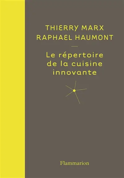 Le répertoire de la cuisine innovante