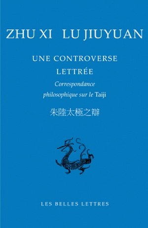 Une controverse lettrée : correspondance philosophique sur le Taiji