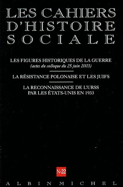 Cahiers d'histoire sociale (Les), n° 22