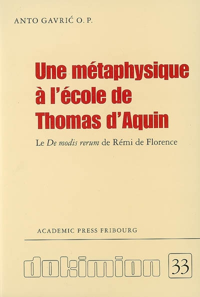 Une métaphysique à l'école de Thomas d'Aquin : le De modis rerum de Rémi de Florence