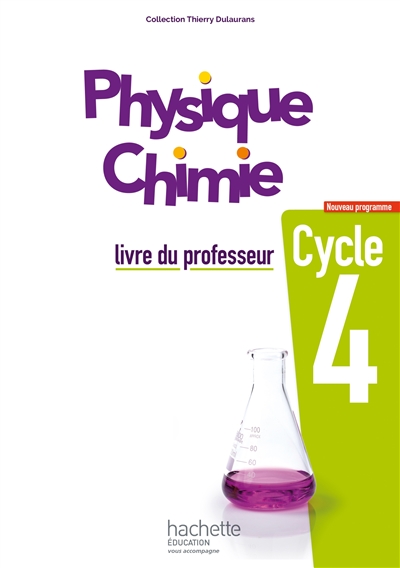 Physique chimie cycle 4 : nouveau programme : livre du professeur