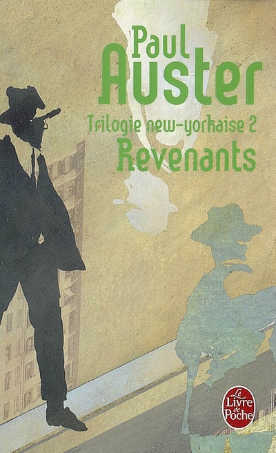 Trilogie new-yorkaise. Vol. 2. Revenants