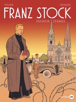Franz Stock : passeur d'âmes