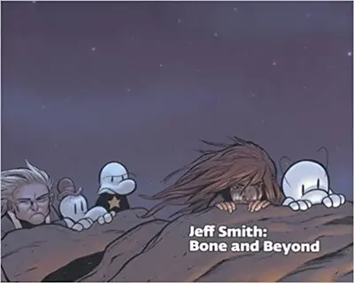 Jeff Smith : Bone and Beyond