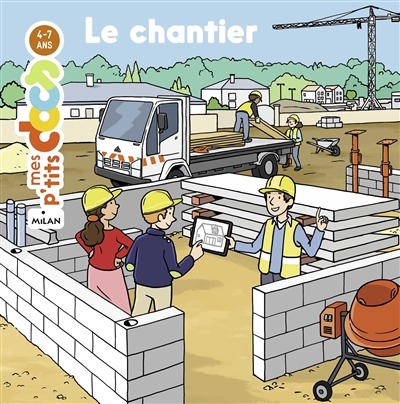 Mes p'tits docs: Le chantier