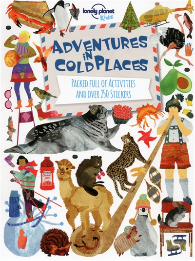 Adventures in cold places : packed full of activities and over 250 stickers
