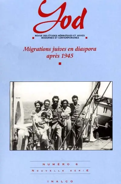 Yod, n° 6. Migrations juives en diaspora après 1945