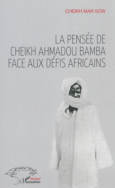 La pensée de Cheik Ahmadou Bamba face aux défis africains