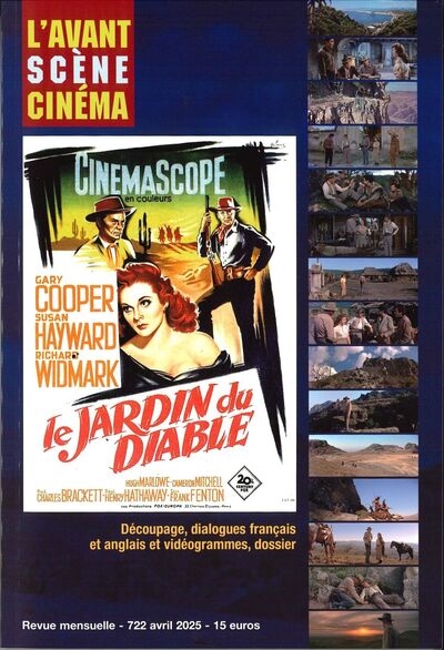 Avant-scène cinéma (L'), n° 722. Le jardin du diable : découpage, dialogues français et anglais et vidéogrammes, dossier