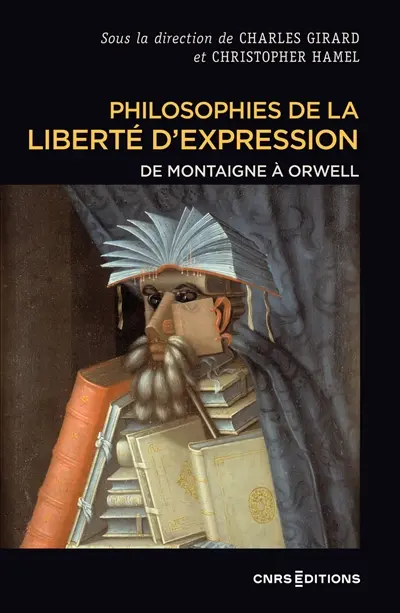 Philosophies de la liberté d'expression : de Montaigne à Orwell
