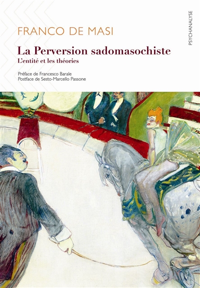La perversion sadomasochiste : l'entité et les théories