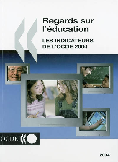 Regards sur l'éducation : les indicateurs de l'OCDE 2004