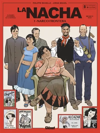 La Nacha. Vol. 1. La reine du crime