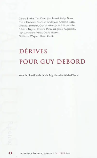 Dérives pour Guy Debord