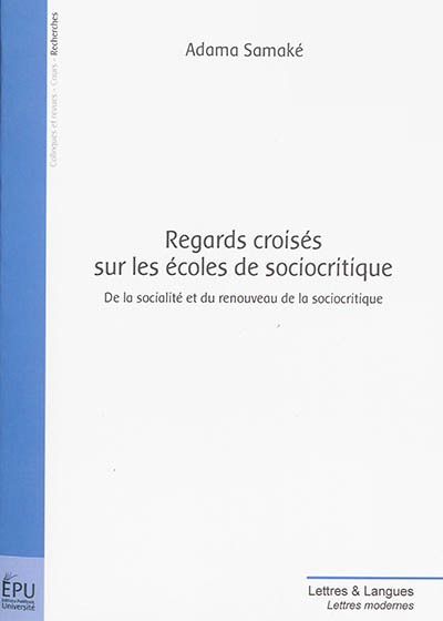 Regards croisés sur les écoles de sociocritique : de la socialité et du renouveau de la sociocritique
