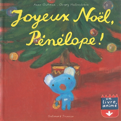 Pénélope : un livre animé. Vol. 2004. Joyeux Noël, Pénélope !