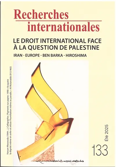 Recherches internationales, n° 133. Le droit international face à la question de Palestine