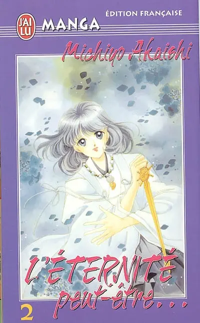 L'éternité, peut-être.... Vol. 2